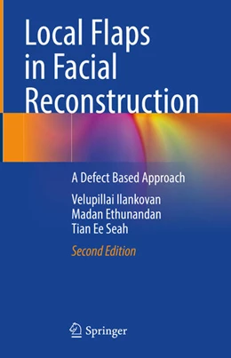 Abbildung von Ilankovan / Ethunandan | Local Flaps in Facial Reconstruction | 2. Auflage | 2024 | beck-shop.de