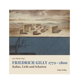 Abbildung von Mende | Friedrich Gilly 1772¿-¿1800 | 1. Auflage | 2024 | beck-shop.de