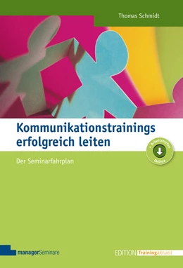 Abbildung von Schmidt | Kommunikationstrainings erfolgreich leiten | 12. Auflage | 2019 | beck-shop.de