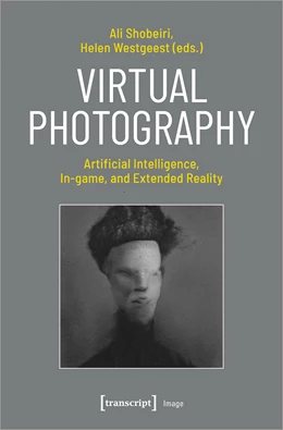 Abbildung von Shobeiri / Westgeest | Virtual Photography | 1. Auflage | 2024 | beck-shop.de
