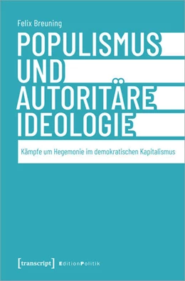 Abbildung von Breuning | Populismus und autoritäre Ideologie | 1. Auflage | 2024 | beck-shop.de