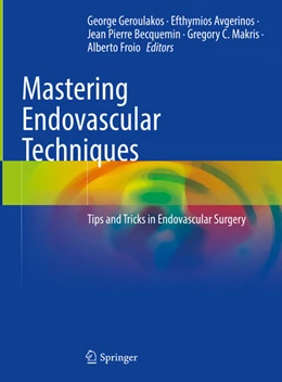Abbildung von Geroulakos / Avgerinos | Mastering Endovascular Techniques | 1. Auflage | 2024 | beck-shop.de