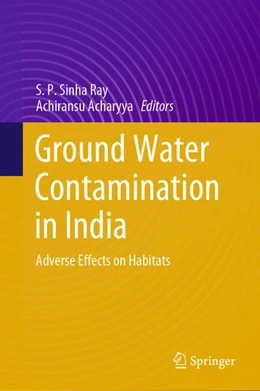 Abbildung von Sinha Ray / Acharyya | Ground Water Contamination in India | 1. Auflage | 2024 | beck-shop.de
