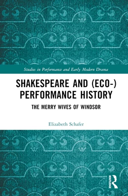 Abbildung von Schafer | Shakespeare and (Eco-)Performance History | 1. Auflage | 2024 | beck-shop.de