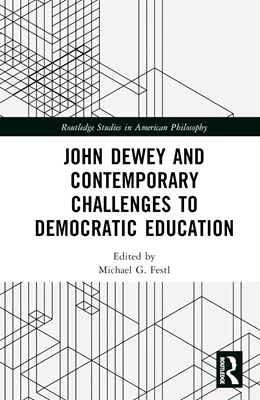 Abbildung von Festl | John Dewey and Contemporary Challenges to Democratic Education | 1. Auflage | 2024 | beck-shop.de