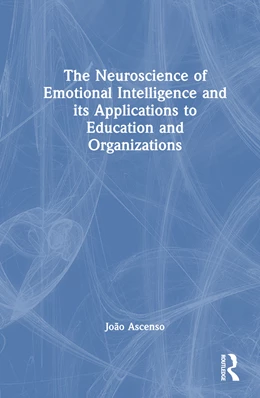 Abbildung von Ascenso | The Neuroscience of Emotional Intelligence and Its Applications to Education and Organizations | 1. Auflage | 2024 | beck-shop.de