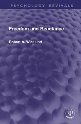 Abbildung von Wicklund | Freedom and Reactance | 1. Auflage | 2024 | beck-shop.de