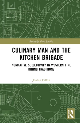 Abbildung von Fallon | Culinary Man and the Kitchen Brigade | 1. Auflage | 2024 | beck-shop.de