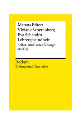 Abbildung von Eckert / Scherenberg | Lehrergesundheit. Selbst- und Fremdfürsorge stärken | 1. Auflage | 2024 | beck-shop.de