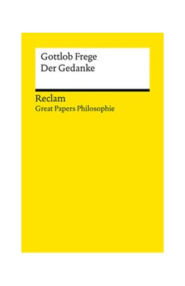 Abbildung von Frege / Voigt | Der Gedanke. [Great Papers Philosophie] | 1. Auflage | 2024 | beck-shop.de