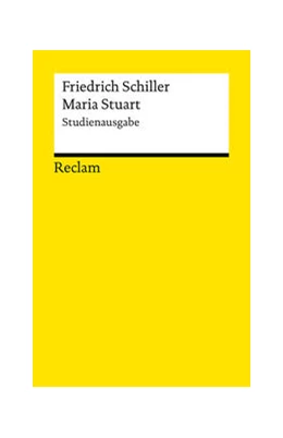 Abbildung von Schiller / Immer | Maria Stuart. Ein Trauerspiel. Studienausgabe | 1. Auflage | 2024 | beck-shop.de