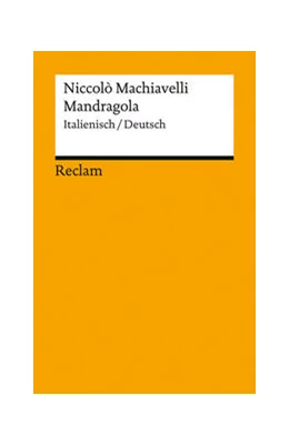 Abbildung von Machiavelli / Scherer | Mandragola. Italienisch/Deutsch | 1. Auflage | 2024 | beck-shop.de