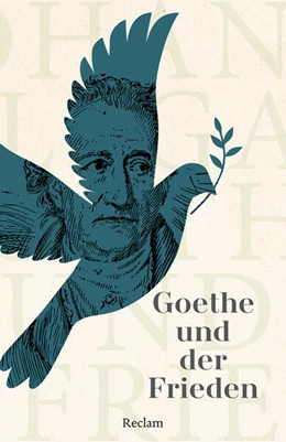 Abbildung von Leis / Quilitz | Goethe und der Frieden | 1. Auflage | 2024 | beck-shop.de