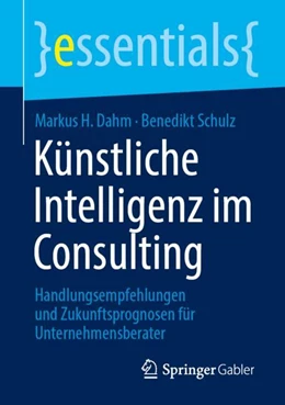 Abbildung von Dahm / Schulz | Künstliche Intelligenz im Consulting | 1. Auflage | 2024 | beck-shop.de