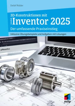 Abbildung von Ridder | 3D-Konstruktionen mit Autodesk Inventor 2025 | 1. Auflage | 2024 | beck-shop.de
