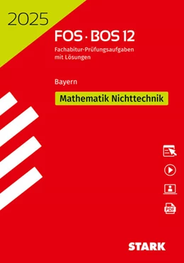 Abbildung von STARK Abiturprüfung FOS/BOS Bayern 2025 - Mathematik Nichttechnik 12. Klasse | 45. Auflage | 2024 | beck-shop.de