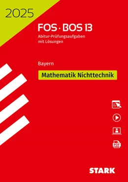 Abbildung von STARK Abiturprüfung FOS/BOS Bayern 2025 - Mathematik Nichttechnik 13. Klasse | 26. Auflage | 2024 | beck-shop.de