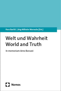Abbildung von Barišic / Wernecke | Welt und Wahrheit - World and Truth | 1. Auflage | 2024 | beck-shop.de