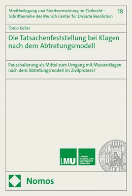 Abbildung von Koller | Die Tatsachenfeststellung bei Klagen nach dem Abtretungsmodell | 1. Auflage | 2024 | 18 | beck-shop.de