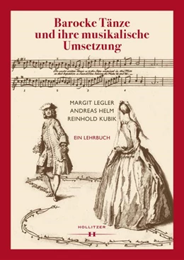 Abbildung von Legler / Helm | Barocke Tänze und ihre musikalische Umsetzung | 1. Auflage | 2024 | beck-shop.de