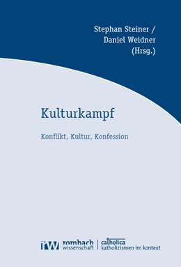 Abbildung von Steiner / Weidner | Kulturkampf | 1. Auflage | 2024 | 5 | beck-shop.de