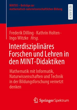 Abbildung von Dilling / Holten | Interdisziplinäres Forschen und Lehren in den MINT-Didaktiken | 1. Auflage | 2024 | beck-shop.de