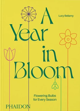 Abbildung von Bellamy / Ingram | A Year in Bloom | 1. Auflage | 2024 | beck-shop.de