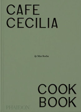 Abbildung von Rocha / Henry | Café Cecilia Cookbook | 1. Auflage | 2024 | beck-shop.de