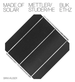 Abbildung von Mettler / ETH Zürich - BUK | Made of Solar (English edition) | 1. Auflage | 2024 | beck-shop.de