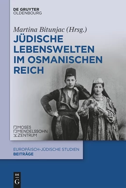 Abbildung von Bitunjac | Jüdische Lebenswelten im Osmanischen Reich | 1. Auflage | 2024 | beck-shop.de