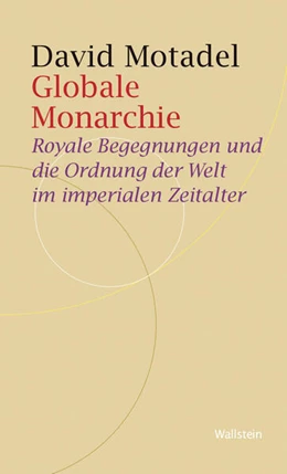 Abbildung von Motadel | Globale Monarchie | 1. Auflage | 2024 | beck-shop.de