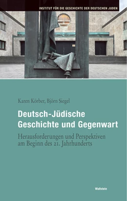 Abbildung von Körber / Siegel | Deutsch-Jüdische Geschichte und Gegenwart | 1. Auflage | 2024 | beck-shop.de