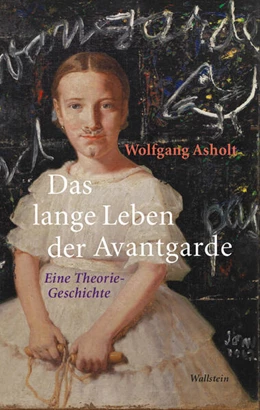 Abbildung von Asholt | Das lange Leben der Avantgarde | 1. Auflage | 2024 | beck-shop.de