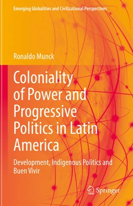 Abbildung von Munck | Coloniality of Power and Progressive Politics in Latin America | 1. Auflage | 2024 | beck-shop.de