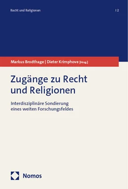 Abbildung von Brodthage / Krimphove | Zugänge zu Recht und Religionen | 1. Auflage | 2024 | beck-shop.de