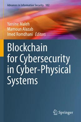 Abbildung von Maleh / Romdhani | Blockchain for Cybersecurity in Cyber-Physical Systems | 1. Auflage | 2024 | beck-shop.de