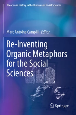Abbildung von Campill | Re-Inventing Organic Metaphors for the Social Sciences | 1. Auflage | 2023 | beck-shop.de