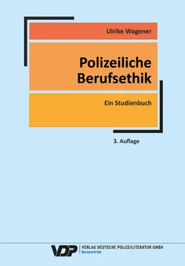 Abbildung von Wagener | Polizeiliche Berufsethik | 3. Auflage | 2024 | beck-shop.de