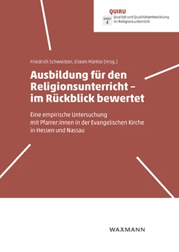 Abbildung von Schweitzer / Märkle | Ausbildung für den Religionsunterricht - im Rückblick bewertet | 1. Auflage | 2024 | beck-shop.de