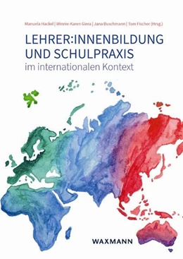 Abbildung von Hackel / Giera | Lehrer:innenbildung und Schulpraxis im internationalen Kontext | 1. Auflage | 2024 | beck-shop.de