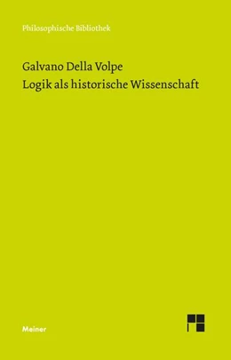 Abbildung von Della Volpe / Noll | Logik als historische Wissenschaft | 1. Auflage | 2024 | beck-shop.de