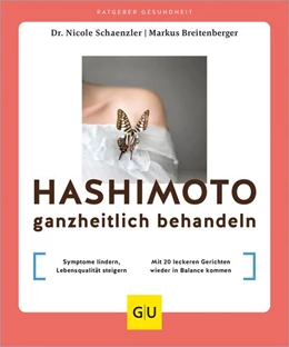 Abbildung von Schaenzler / Breitenberger | Hashimoto ganzheitlich behandeln | 1. Auflage | 2024 | beck-shop.de