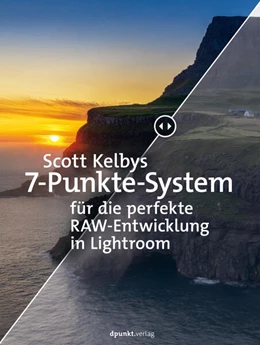 Abbildung von Kelby | Scott Kelbys 7-Punkte-System fu¨r die perfekte RAW-Entwicklung in Lightroom | 1. Auflage | 2021 | beck-shop.de