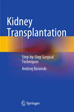 Abbildung von Baranski | Kidney Transplantation | 1. Auflage | 2024 | beck-shop.de