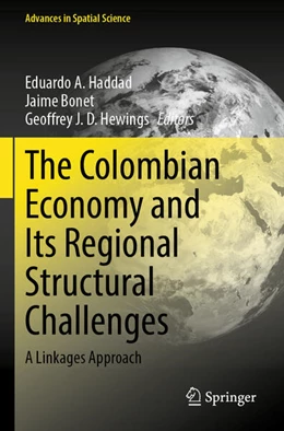 Abbildung von Haddad / Bonet | The Colombian Economy and Its Regional Structural Challenges | 1. Auflage | 2024 | beck-shop.de