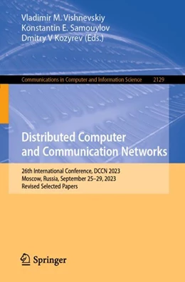 Abbildung von Vishnevskiy / Samouylov | Distributed Computer and Communication Networks | 1. Auflage | 2024 | 2129 | beck-shop.de