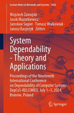 Abbildung von Zamojski / Mazurkiewicz | System Dependability - Theory and Applications | 1. Auflage | 2024 | 1026 | beck-shop.de