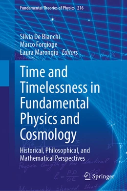Abbildung von De Bianchi / Forgione | Time and Timelessness in Fundamental Physics and Cosmology | 1. Auflage | 2024 | 216 | beck-shop.de
