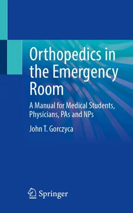Abbildung von Gorczyca | Orthopaedic Emergencies | 1. Auflage | 2024 | beck-shop.de