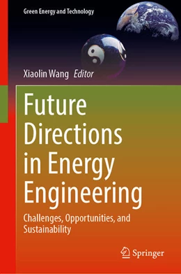 Abbildung von Wang | Future Directions in Energy Engineering | 1. Auflage | 2024 | beck-shop.de